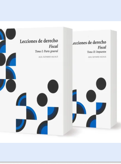 Paquete: Lecciones de Derecho Fiscal (Tomo I y II)