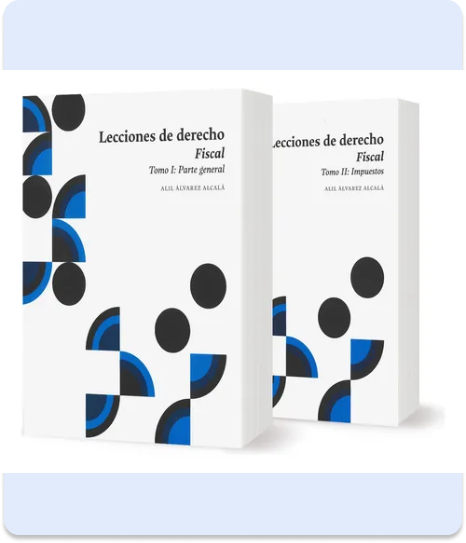 Paquete: Lecciones de Derecho Fiscal (Tomo I y II)